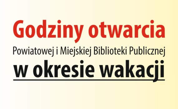 godziny otwarcia w okresie wakacji