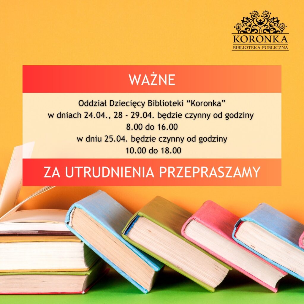 Oddział Dziecięcy w dniach 24.04, 28-29.04. będzie czynny
od godziny 8.00 do 16.00,
w dniu 25.04. będzie czynny od godziny 10.00 do 18.00.