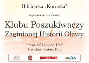 plakat klubu poszukiwaczy zaginionej historii Oławy