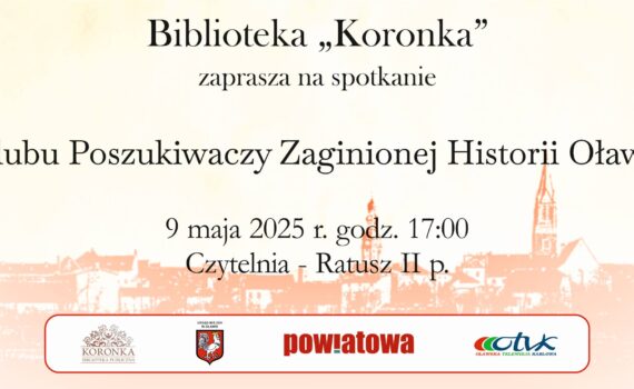 plakat klubu poszukiwaczy zaginionej historii Oławy