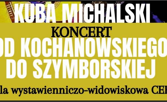 plakat koncert Kuby Michalskiego